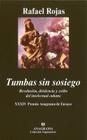 Tumbas Sin Sosiego: Revolucion, Disidencia y Exilio del Intelectual Cubano Cover Image