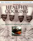 The French Culinary Institute's Salute to Healthy Cooking Cover Image