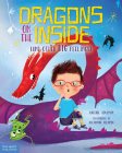 Dragons on the Inside (And Other Big Feelings) By Valerie Coulman, Alexandra Colombo (Illustrator) Cover Image