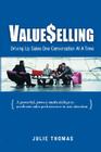 ValueSelling: Driving Up Sales One Conversation At A Time By Julie Thomas Cover Image