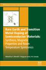 Rare Earth and Transition Metal Doping of Semiconductor Materials: Synthesis, Magnetic Properties and Room Temperature Spintronics By Volkmar Dierolf (Editor), Ian Ferguson (Editor), John M. Zavada (Editor) Cover Image