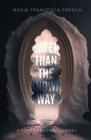 Safer than the Known Way By Maria Francesca French, Barry Taylor (Foreword by) Cover Image