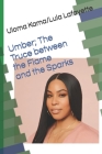 Umber; The Truce between the Flame and the Sparks Cover Image