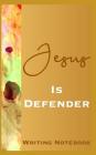 Jesus Is Defender Writing Notebook Cover Image