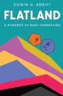 Flatland: A Romance of Many Dimensions (By a Square) By Edwin A. Abbott, Charles Twain (Illustrator) Cover Image