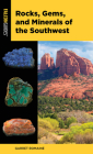 Rocks, Gems, and Minerals of the Southwest (Falcon Pocket Guides) By Garret Romaine Cover Image