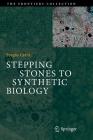 Stepping Stones to Synthetic Biology (Frontiers Collection) Cover Image