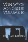 Von Wyck Songbook Volume 10 Cover Image