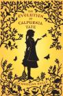 The Evolution of Calpurnia Tate: (Newbery Honor Book) Cover Image