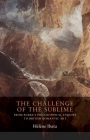 The Challenge of the Sublime: From Burke's Philosophical Enquiry to British Romantic Art By Hélène Ibata Cover Image