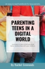 Parenting Teens in a Digital World By Rachel Simmonds Cover Image