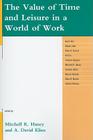 The Value of Time and Leisure in a World of Work Cover Image