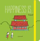 Happiness Is . . . Travel: A Journal (Travel Journal, Exploration Journal, Experience Journal) By Lisa Swerling, Ralph Lazar Cover Image