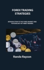 Forex Trading Strategies: Introduction to the Forex Market and Psychology of Forex Trading By Randa Rayson Cover Image