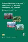 Tropical Agriculture in Transition -- Opportunities for Mitigating Greenhouse Gas Emissions? Cover Image