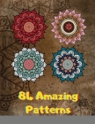 84 Amazing Patterns: An Adult Coloring Book with Fun, Easy, and Relaxing Coloring Pages Cover Image