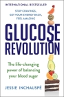 Glucose Revolution: The Life-Changing Power of Balancing Your Blood Sugar Cover Image