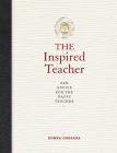 The Inspired Teacher: Zen Advice for the Happy Teacher By Donna Quesada Cover Image