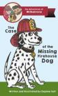 The Case of the Missing Firehouse Dog Cover Image