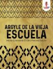 Argyle De La Vieja Escuela: Adulto Coloreando El Libro Patrones Edición Cover Image
