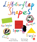 Lift-The-Flap Shapes By Margot Channing, Ilana Exelby (Illustrator) Cover Image