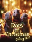 Rats of Christmas: A Coloring Book for Rat Lovers By Renee Bush Cover Image