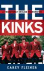 The Kinks: A Thoroughly English Phenomenon By Carey Fleiner Cover Image