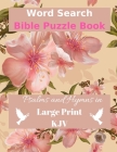 Word Search Bible Puzzle: Psalms and Hymns in Large Print Cover Image