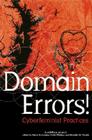 Domain Errors!: Cyberfeminist Practices: A subRosa Project By Maria Fernanadez (Editor), Faith Wilding (Editor), Michelle M. Wright (Editor) Cover Image
