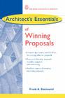Architect's Essentials of Winning Proposals (Architect's Essentials of Professional Practice #10) By Frank A. Stasiowski Cover Image