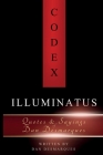 Codex Illuminatus: Quotes & Sayings of Dan Desmarques By Dan Desmarques Cover Image