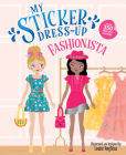 My Sticker Dress-Up: Fashionista By Louise Anglicas (Illustrator) Cover Image