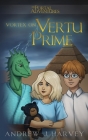Vortex on Vertu Prime By Andrew J. Harvey Cover Image