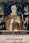 Augustine of Hippo: A Biography By Peter Brown Cover Image