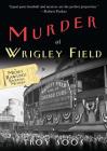 Murder at Wrigley Field (Mickey Rawlings Mystery) Cover Image