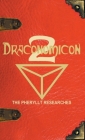 Draconomicon 2 (The Pheryllt Researches): Leaves of Druidic Wisdom from The Book of Pheryllt By Joshua Free, Douglas Monroe (Foreword by), Rowen Gardner (Editor) Cover Image