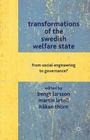 Transformations of the Swedish Welfare State: From Social Engineering to Governance? By B. Larsson (Editor), M. Letell (Editor), H. Thörn (Editor) Cover Image