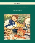 Raggedy Ann and the Laughing Brook - Illustrated by Johnny Gruelle By Johnny Gruelle, Johnny Gruelle (Illustrator) Cover Image