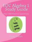 EOC Algebra 1 Study Guide: A study guide for students learning algebra 1 By Vanessa Graulich Cover Image