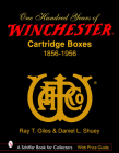 100 Years of Winchester Cartridge Boxes, 1856-1956 (Schiffer Book for Collectors) By Ray T. Giles Cover Image