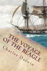 The Voyage of the Beagle: Illustrated By Charles Darwin Cover Image