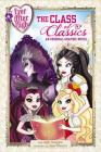 Ever After High: The Class of Classics: An Original Graphic Novel Cover Image