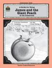 A Guide for Using James and the Giant Peach in the Classroom (Literature Unit (Teacher Created Materials)) By Kathee Gosnell Cover Image