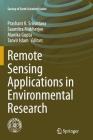 Remote Sensing Applications in Environmental Research (Society of Earth Scientists) By Prashant K. Srivastava (Editor), Saumitra Mukherjee (Editor), Manika Gupta (Editor) Cover Image
