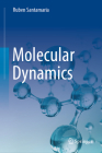 Molecular Dynamics By Ruben Santamaria Cover Image
