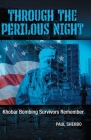 Through the Perilous Night: Khobar Bombing Survivors Remember Cover Image