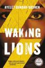 Waking Lions By Ayelet Gundar-Goshen Cover Image