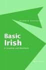 Basic Irish: A Grammar and Workbook (Routledge Grammar Workbooks) Cover Image
