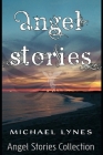 Angel Stories - Short Story Collection Cover Image