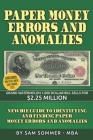Paper Money Errors and Anomalies: Newbie Guide To Identifying and Finding Paper Money Errors and Anomalies Cover Image